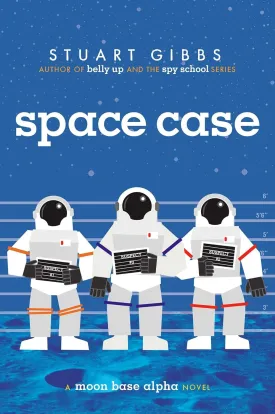 Space Case (Moon Base Alpha) Hardcover  September 16, 2014